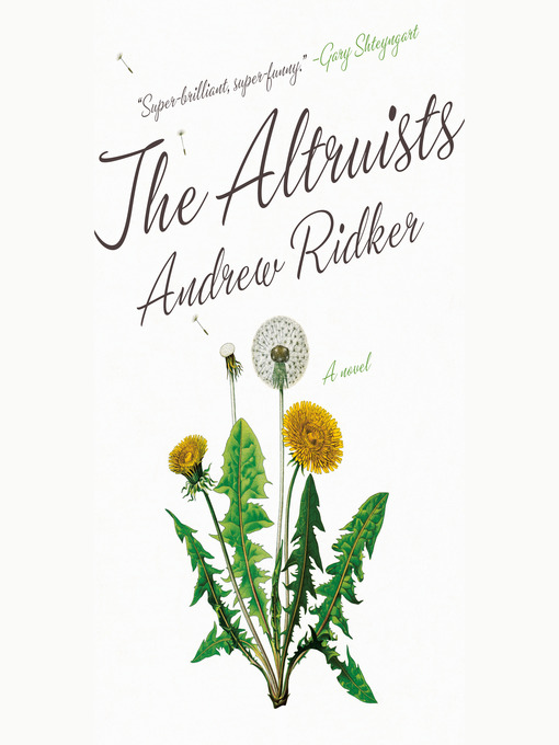 Title details for The Altruists by Andrew Ridker - Available